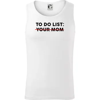 To do list: Your mom - Tílko pánské Core - 2XL ( Bílá )