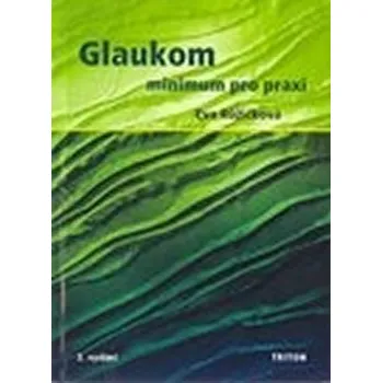 GLAUKOM MINIMUM PRO PRAXI - Růžičková