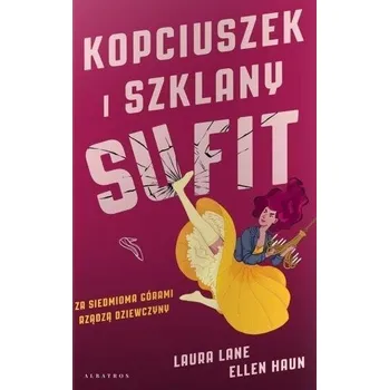 Kopciuszek i szklany sufit - Laura Lane , Ellen Haun