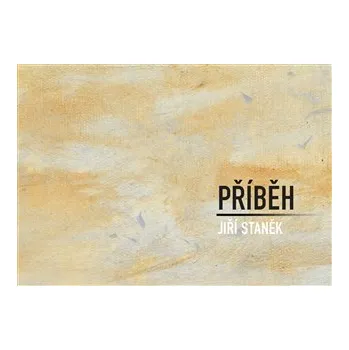 Poezie Příběh brožovaná Jiří Staněk