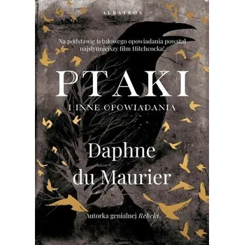 Kniha Ptaki i inne opowiadania - Daphne Du Maurier [PL] (2023, Brožovaná, Albatros)