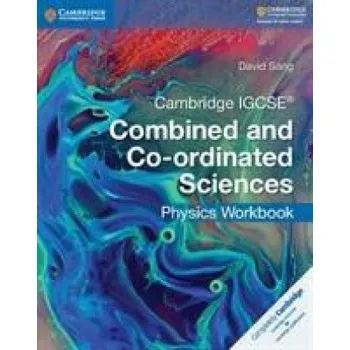 Cizí jazyk Cambridge IGCSE (R) Combined and Co-ordinated Sciences Physics Workbook – David Sang (EN)