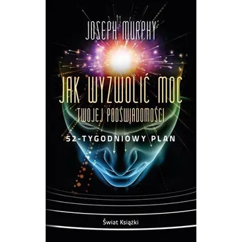 Jak wyzwolić moc twojej podświadomości... pocket - Joseph Murphy