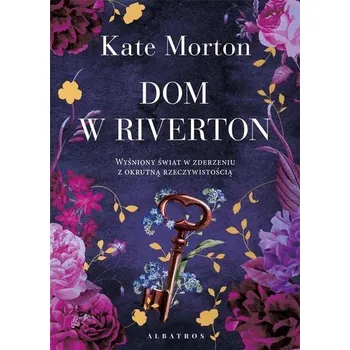 Kniha Dom w Riverton - Kate Morton