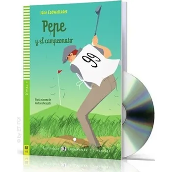 Cizojazyčná kniha Lecturas ELI Infantiles y Juveniles 4/A2: Pepe y el campeonato + Downloadable Multimedia - Jane Cadwallader