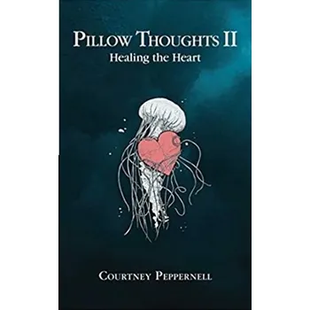 Kniha Pillow Thoughts II : Healing the Heart
