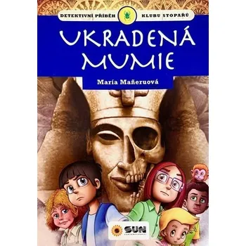 Ukradená mumie - klub stopařů - María Maneru