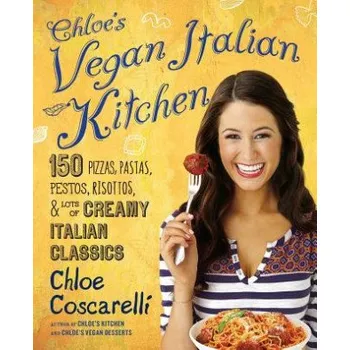 Chloe's Vegan Italian Kitchen – Chloe Coscarelli (EN)