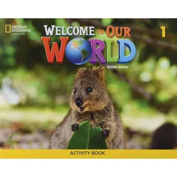 Cizojazyčná kniha Welcome to Our World 1 Activity Book - Jill Korey O'Sullivan