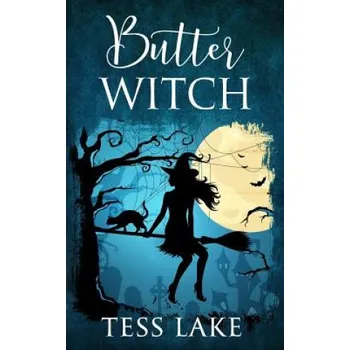 Cizojazyčná kniha Butter Witch (Torrent Witches Cozy Mysteries #1) (Tess Lake)(Brožovaná)