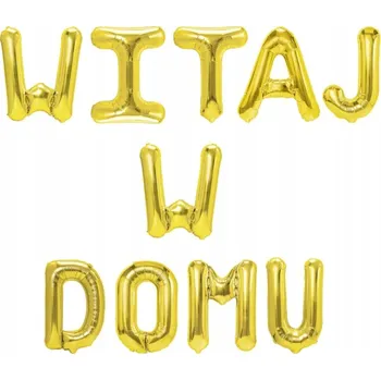 Balónek NÁPIS Z BALÓNKŮ 40cm VÍTEJ DOMA dekorace na uvítání zlatý