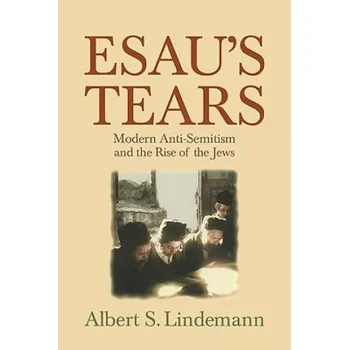 Cizojazyčná kniha Esau's Tears (Lindemann,Albert S. (University of California,Santa Barbara))(Brožovaná)