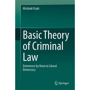Basic Theory of Criminal Law - Ozaki, Michiaki