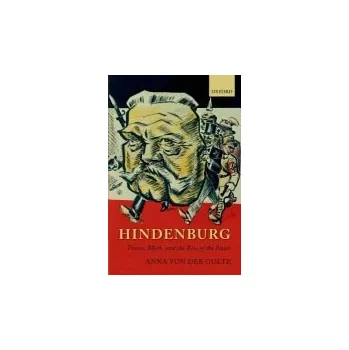 Cizí jazyk Hindenburg - von der Goltz, Anna (Junior Research Fellow, Magdalen College, Oxford)