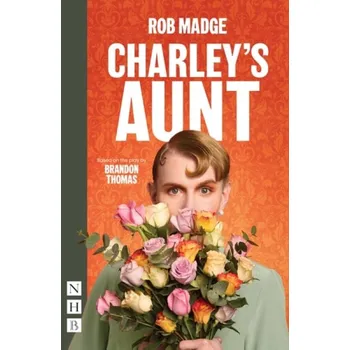 Cizojazyčná kniha Charley's Aunt - Madge, Rob