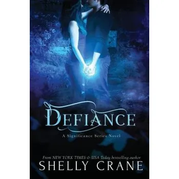 Kniha Defiance: A Significance Novel (Shelly Crane)(Brožovaná)