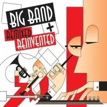 Zahraniční hudba CD Various: Big Band Remixed & Reinvented 2011