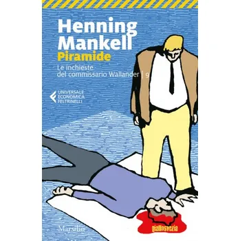 Piramide. Le inchieste del commissario Wallander (Henning Mankell)(Brožovaná)