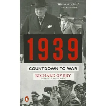 Populárně naučná literatura pro dospělé 1939: Countdown to War (Richard J. Overy)(Brožovaná)