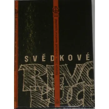 Literární biografie Utitz Bedřich - Svědkové revoluce: někdejší spolupracovníci Lenina a Stalina vypovídají