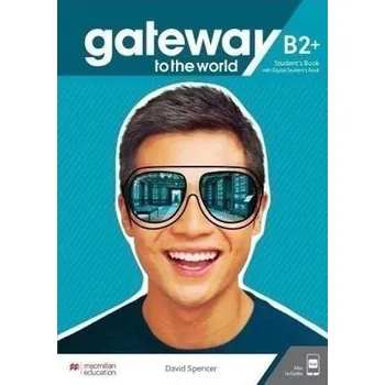 Anglický jazyk Gateway to the world - B2+ SB with Student App & DSB