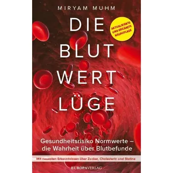 Die Blutwertlüge - Muhm, Miryam [DE] (2023, Brožovaná, Europa Verlag GmbH)