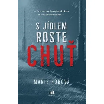 Kniha S jídlem roste chuť [E-kniha] - Marie Horová