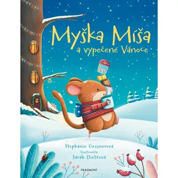 Kniha Myška Míša a vypečené Vánoce