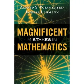 Matematika Magnificent Mistakes In Mathematics