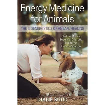 Energy Medicine for Animals - Budd, Diane