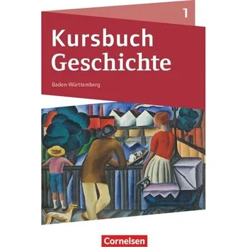 Kursbuch Geschichte Band 01. Baden-Württemberg - Schülerbuch