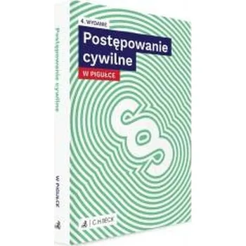 Postępowanie cywilne w pigułce + testy online wyd. 4 - opracowanie zbiorowe