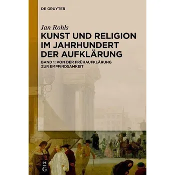 Von der Frühaufklärung zur Empfindsamkeit - Rohls, Jan