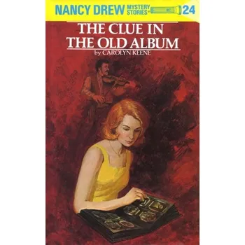 Nancy Drew 24: the Clue in the Old Album - Keene, Carolyn