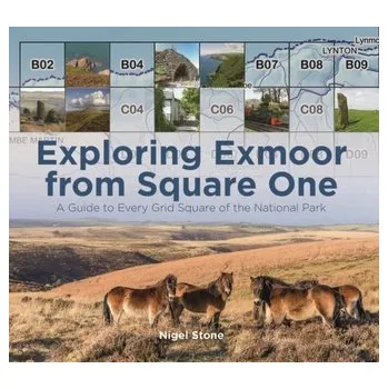 Exploring Exmoor from Square One - Freestone, Nigel