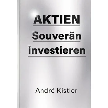 Aktien - Kistler, André