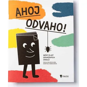 Ahoj odvaho!