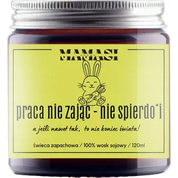 Svíčka Sójová vonná svíčka Práce není zajíc! MamasiCandle 1 ks