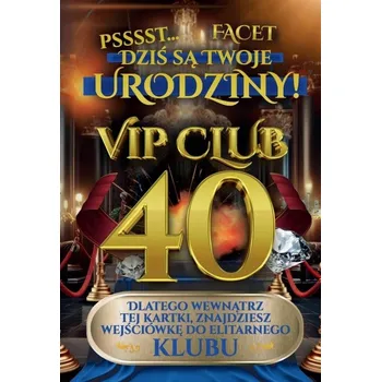 Přání k 40. narozeninám – Vstupenka VIP jako dárek / památka