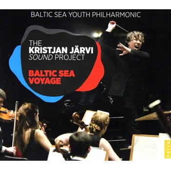 Zahraniční hudba Baltic Sea Voyage Kristjan Jarvi, Baltic Sea Youth Philharmonic CD