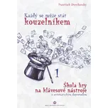 Každý se může stát kouzelníkem 1