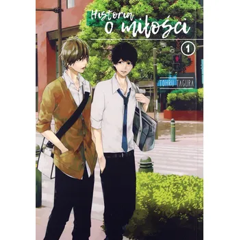 Historia o miłości. Tom 1 Tohru Tagura