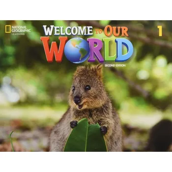 Anglický jazyk Welcome to Our World 1 Student´s Book - Jill Korey O'Sullivan