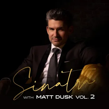 Zahraniční hudba Sinatra with Matt Dusk vol.2 Matt Dusk CD