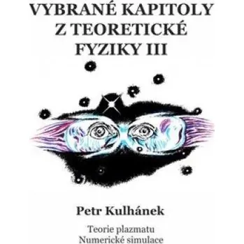 Umění Vybrané kapitoly z teoretické fyziky III. Petr Kulhánek