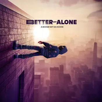 Zahraniční hudba Better Off Alone A Boogie Wit da Hoodie CD