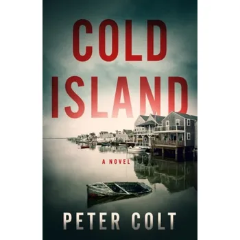 Kniha Cold Island - Colt, Peter
