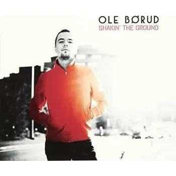 Zahraniční hudba CD Ole Børud: Shakin' The Ground 2013