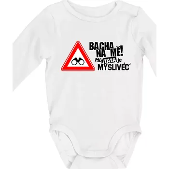 Kojenecký body Bacha na mě! Můj táta je myslivec - Body kojenecké s dlouhým rukávem - Dlouhý r. do 3 měs ( Bílá )