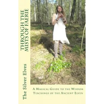 Kniha Through the Mists of Faerie (The Silver Elves)(Brožovaná)